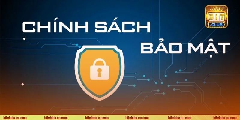 HITLCUB luôn đặc biệt coi trọng chính sách bảo mật và quyền riêng tư của người chơi.